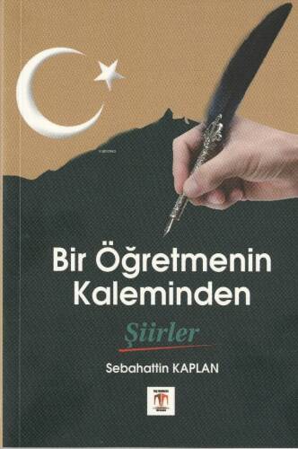 Bir Öğretmenin Kaleminden Şiirler - 1