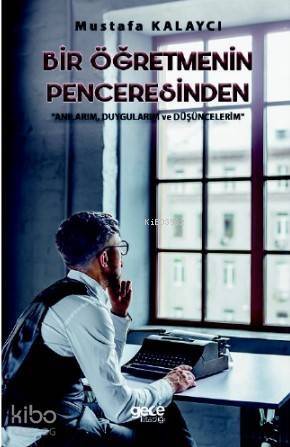 Bir Öğretmenin Penceresinden - 1