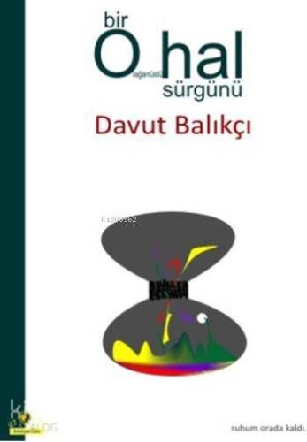 Bir Olağanüstü Hal Sürgünü; Ruhum Orada Kaldı... - 1