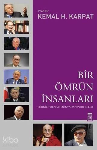 Bir Ömrün İnsanları; Türkiye'den ve Dünyadan Portreler - 1