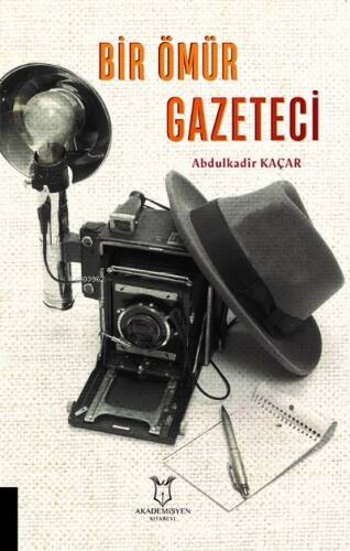 Bir Ömür Gazeteci - 1