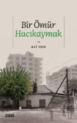 Bir Ömür Hacıkaymak - 1