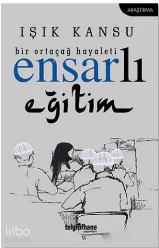 Bir Ortaçağ Hayaleti - Ensarlı Eğitim - 1