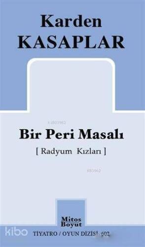 Bir Peri Masalı (Radyum Kızları) - 1