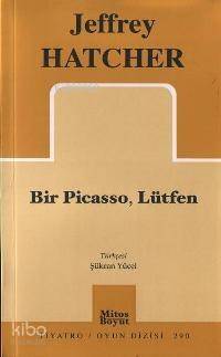 Bir Pıcasso, Lütfen - 1