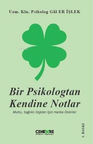 Bir Psikologtan Kendine Notlar - 1