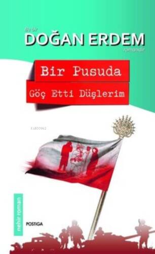 Bir Pusuda Göç Etti Düşlerim - 1