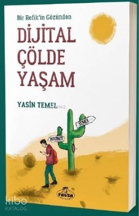 Bir Refik'in Gözünden Dijital Çölde Yaşam - 1