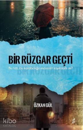 Bir Rüzgâr Geçti - 1