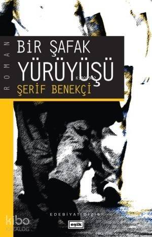 Bir Şafak Yürüyüşü - 1