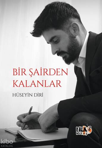 Bir Şairden Kalanlar - 1