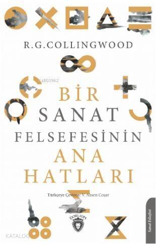 Bir Sanat Felsefesinin Ana Hatları - 1