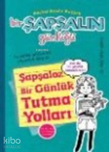 Bir Şapşalın Günlüğü 3.5; Şapşaloz Bir Günlük Tutma Yolları - 1