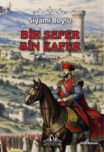 Bir Sefer Bin Zafer - Mohaç - 1