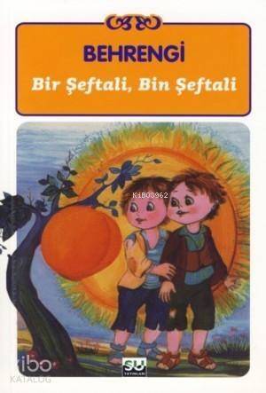 Bir Şeftali, Bin Şeftali - 1