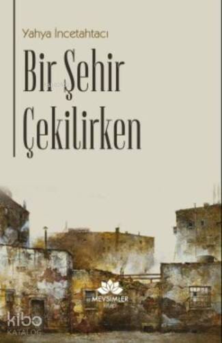 Bir Şehir Çekilirken - 1