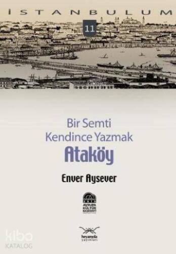 Bir Semti Kendince Yazmak| Ataköy - 1