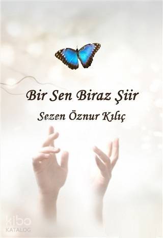 Bir Sen Biraz Şiir - 1