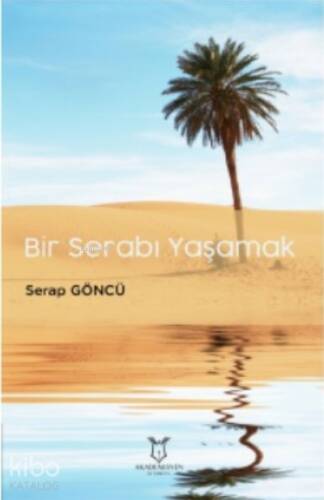 Bir Serabı Yaşamak - 1