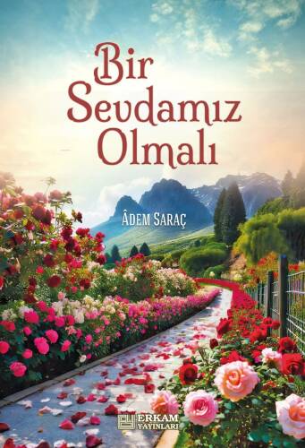 Bir Sevdamız Olmalı - 1