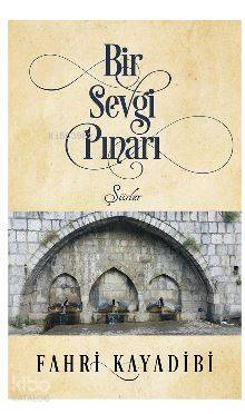 Bir Sevgi Pınarı - 1