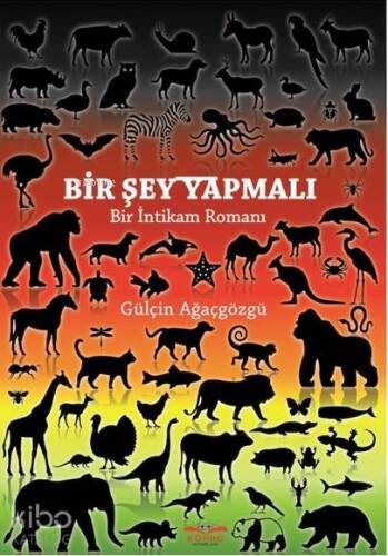 Bir Şey Yapmalı; Bir İntikam Romanı - 1