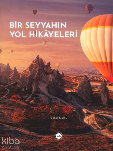 Bir Seyyahın Yol Hikâyeleri - 1