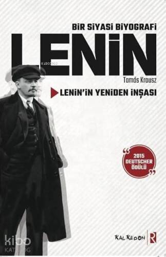 Bir Siyasi Biyografi - Lenin; Lenin'in Yeniden İnşası - 1