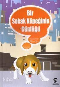 Bir Sokak Köpeğinin Günlüğü - 1