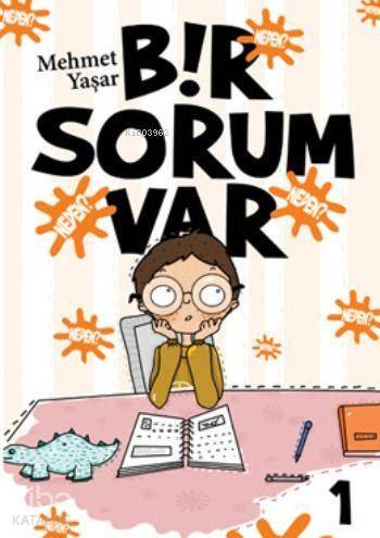 Bir Sorum Var - Neden? - 1