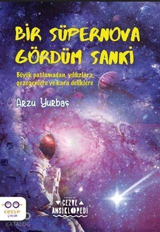 Bir Süpernova Gördüm Sanki - Cezve Ansiklopedi - 1