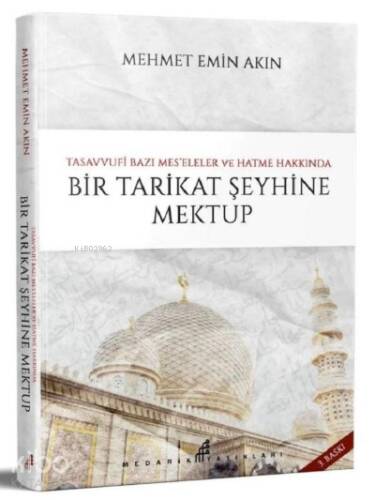 Bir Tarikat Şeyhine Mektup - 1