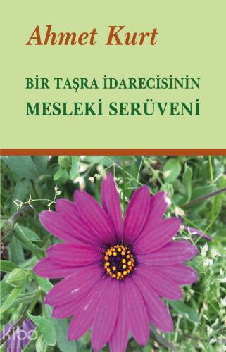 Bir Taşra İdarecisinin Mesleki Serüveni - 1