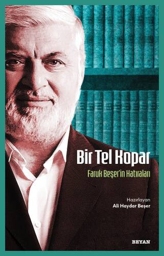 Bir Tel Kopar;Faruk Beşer'in Hatıraları - 1