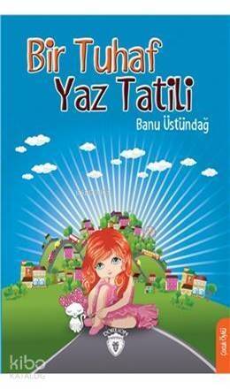 Bir Tuhaf Yaz Tatili - 1