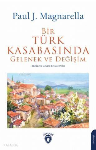 Bir Türk Kasabasında Gelenek ve Değişim - 1