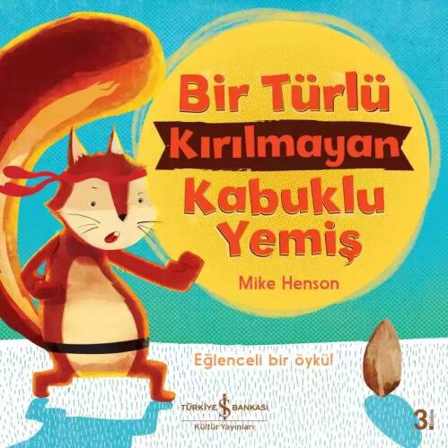 Bir Türlü Kırılamayan Kabuklu Yemiş; Eğlenceli Bir Öykü - 1