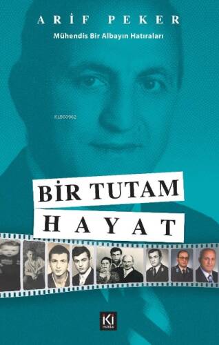 Bir Tutam Hayat (Mühendis Bir Albayın Hatıraları) - 1