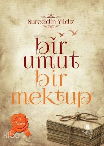 Bir Umut Bir Mektup 3. Cilt - Toplum - 1