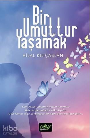 Bir Umuttur Yaşamak - 1