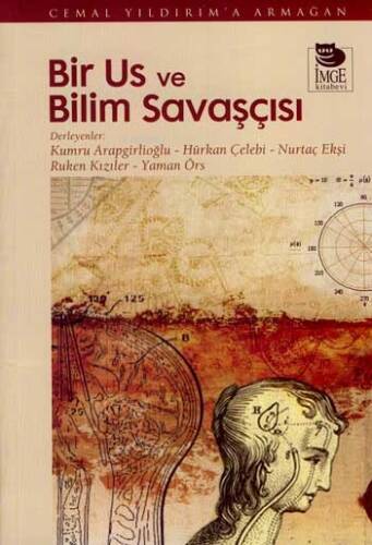 Bir Us ve Bilim Savaşçısı - Cemal Yıldırım'a Armağan - 1