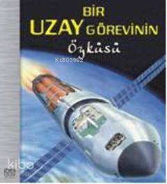 Bir Uzay Görevinin Öyküsü - 1