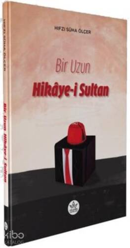 Bir Uzun Hikaye-i Sultan - 1