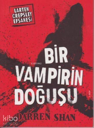 Bir Vampirin Doğuşu; Larten Crepsley Efsanesi 5. Kitap - 1