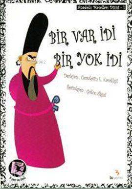 Bir Var İdi Bir Yok İdi - 1