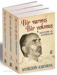 Bir Varmış Bir Yokmuş (3 Cilt); Hayatım ve Hatıralar - 1