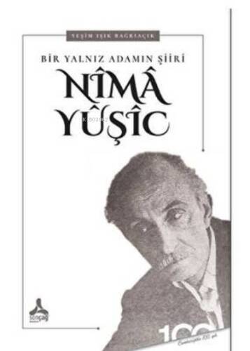 Bir Yalnız Adamın Şiiri: Nima Yuşic - 1