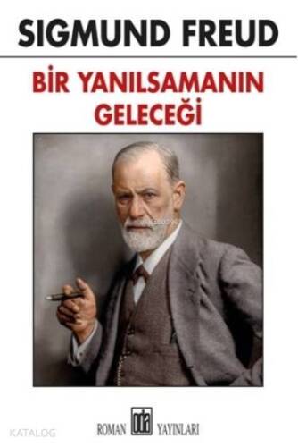 Bir Yanılsamanın Geleceği - 1