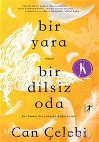 Bir Yara Bir Dilsiz Oda - 1