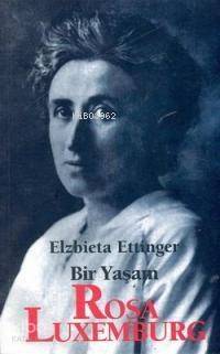 Bir Yaşam - Rosa Luxemburg - 1